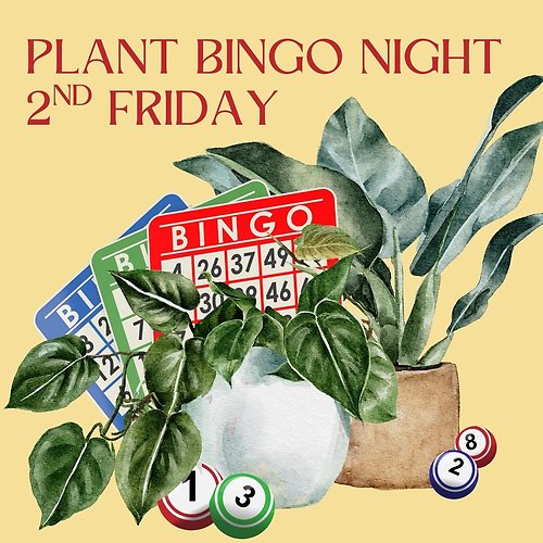 Plant Bingo Night 2nd Fri 10/10 7P Kent