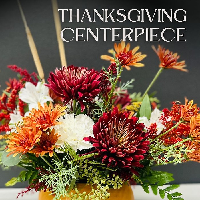 Thanksgiving Centerpiece 11/22 @1P KENT